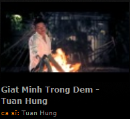 Giat Minh Trong Dem - Tuan Hung