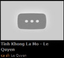 Tinh Khong La Mo - Le Quyen